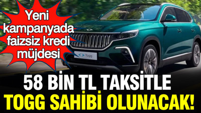 TOGG Haziran kampanyasında dev faizsiz kredi müjdesi: 58 bin TL taksitle TOGG sahibi olunacak