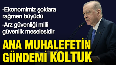 Cumhurbaşkanı Erdoğan: Ana muhalefetin gündemi koltuk