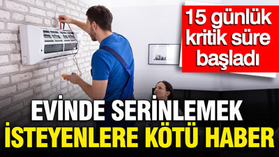 Klima montajında yeni dönem: Bunu zamanında yapmayana 3 bin TL masraf