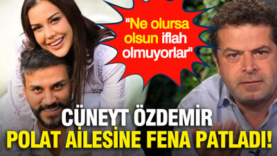 Cüneyt Özdemir Polat ailesine fena patladı: Ne olursa olsun iflah olmuyorlar