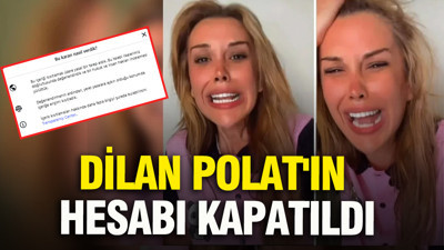 Dilan Polat'ın hesabı kapatıldı
