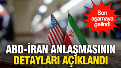 ABD-İran anlaşmasında sona doğru: Detaylar ortaya çıktı
