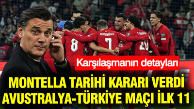 Montella tarihi kararı verdi: Avustralya-Türkiye maçı muhtemel ilk 11'ler