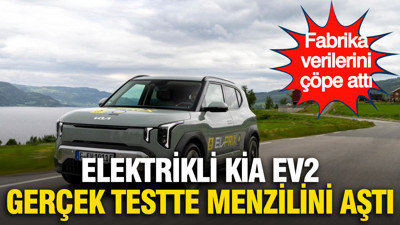 Fabrika verisini çöpe attı: Elektrikli Kia EV2 gerçek testte menzilini aştı