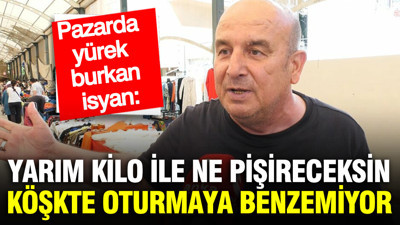 Pazarda yürek burkan isyan: Ekonomik kriz vatandaşı vurdu