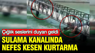 Adana’da çığlık sesleri mahalleyi ayağa kaldırdı: Sulama kanalında nefes kurtarma