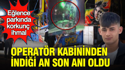 Eğlence parkında korkunç ihmal: Operatör kabininden indiği an son anı oldu