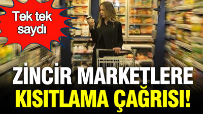 Zincir marketlere kısıtlama çağrısı: 'Sayıları azaltılmalı ya da şehir dışına çıkarılmalı'