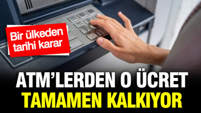 14 bin ATM'den para çekme ücretleri kalkıyor: Bir ülkeden tarihi karar
