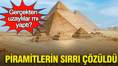Piramitlerin sırrı çözüldü: Gerçekten uzaylılar mı yaptı?