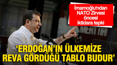 İmamoğlu'ndan NATO Zirvesi öncesi iktidara tepki: 'Erdoğan’ın ülkemize reva gördüğü tablo budur'