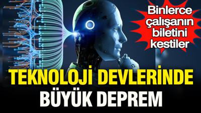 Teknoloji devlerinde büyük deprem: Binlerce çalışanın biletini kestiler