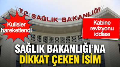 Ankara'da kabine kulisi: 'Sağlık Bakanlığı için yeni isim konuşuluyor' iddiası