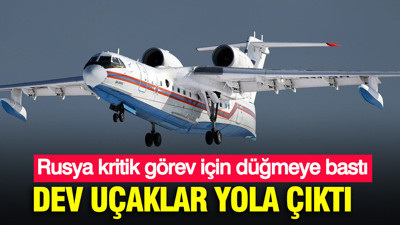 Rusya kritik görev için düğmeye bastı: Dev uçaklar yola çıktı