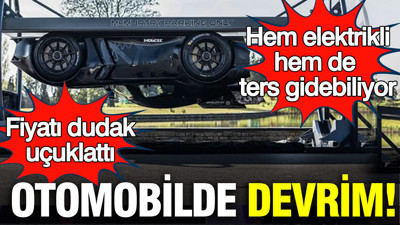 Otomobilde devrim: Hem elektrikli hem de ters gidebiliyor; fiyatı dudak uçuklattı