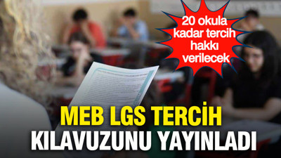 MEB LGS tercih kılavuzunu yayınladı: 20 okula kadar tercih hakkı verilecek
