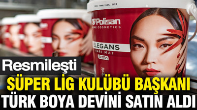 Türk devi Polisan Holding’i Süper Lig kulübü başkanı satın aldı