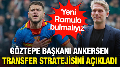 Göztepe Başkanı Ankersen transfer stratejisini açıkladı: 'Yeni Romulo bulmalıyız'