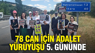 "78 Can İçin Adalet Yürüyüşü" 5. Gününde: Yürüyüşe milletvekili, hakim ve depremzede avukat katıldı