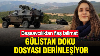 Gülistan Doku için zırhlı araçların kayıtları talep edildi: Başsavcılıktan flaş talimat