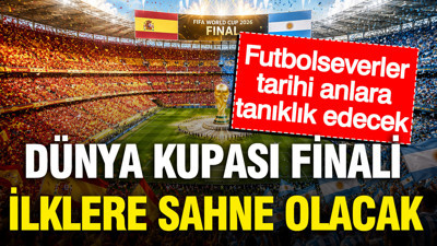 2026 Dünya Kupası finali ilklere sahne olacak: Şovlar, yüzükler, rekorlar...