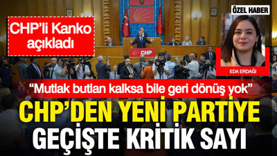 CHP’den yeni partiye geçişte kritik sayı... CHP’li Kanko açıkladı: “Mutlak butlan kalksa bile geri dönüş yok”