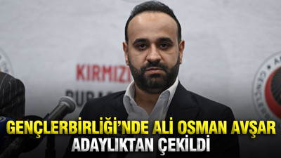 Gençlerbirliği'nde Ali Osman Avşar adaylıktan çekildi