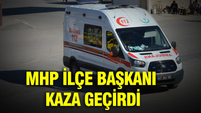 MHP ilçe başkanı kaza geçirdi: Mardin’den acı haber