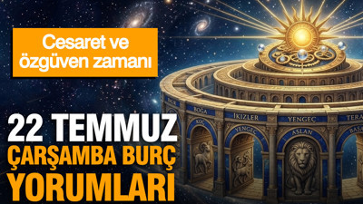 22 Temmuz Çarşamba günlük burç yorumları: Cesaret ve özgüven zamanı