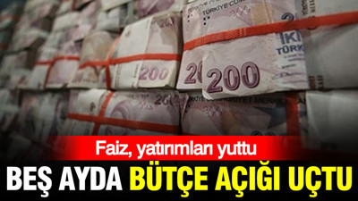 Faiz harcamaları yatırımları katladı: 5 ayda bütçe açığı uçtu
