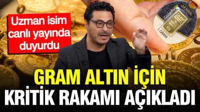 Mert Başaran gram altın için kritik rakamı açıkladı