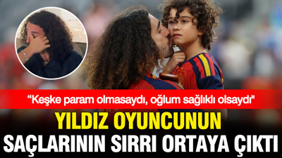 Cucurella'nın saçlarının hikayesi ortaya çıktı: “Keşke param olmasaydı, oğlum sağlıklı olsaydı"