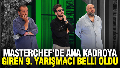 MasterChef’de ana kadroya giren 9. yarışmacı kim oldu? MasterChef'te ana kadro yarışmacıları...