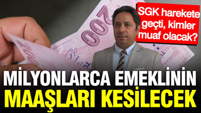 SGK uzmanı İsa Karakaş açıkladı: Emekli maaşları otomatik kesilecek