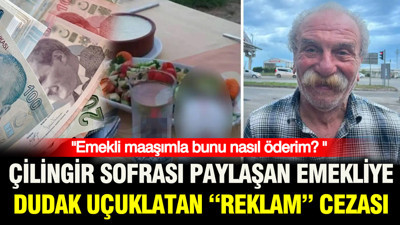 Çilingir sofrası paylaşan emekliye dudak uçuklatan “reklam” cezası: Emekli maaşımla bunu nasıl öderim?