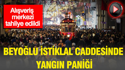 İstiklal Caddesi'nde alışveriş merkezinde yangın