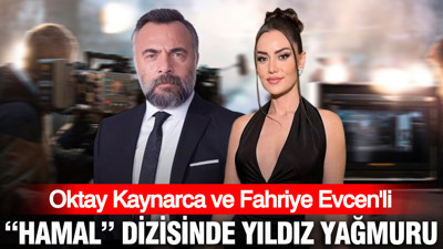 Oktay Kaynarca ve Fahriye Evcen'li "Hamal" dizisinde yıldız yağmuru