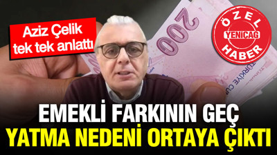 Aziz Çelik, emekli maaş farklarının gecikme nedenini açıkladı: Tesadüf mü, kasıt mı?