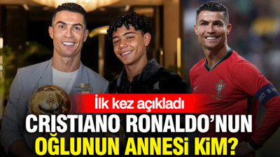 Cristiano Ronaldo'nun oğlunun annesi kim? İlk kez açıkladı
