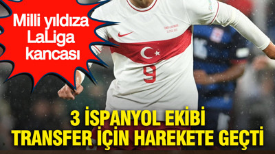 Milli yıldıza LaLiga kancası: 3 İspanyol ekibi transfer için harekete geçti