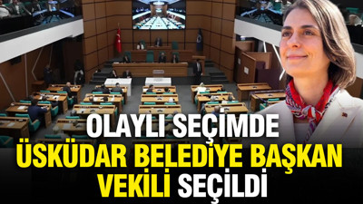 Üsküdar Belediye Başkan vekili seçildi