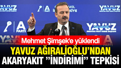 Yavuz Ağıralioğlu'ndan akaryakıt “indirimi” tepkisi: Mehmet Şimşek’e yüklendi