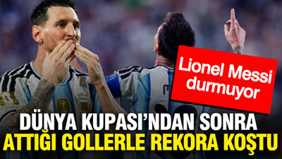 Lionel Messi durmuyor: Dünya Kupası'ndan sonra attığı gollerle rekora koştu