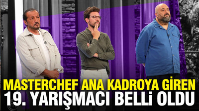 8 Ağustos Cuma ana kadroya kim girdi? MasterChef ana kadroya giren 19. yarışmacı kim oldu?