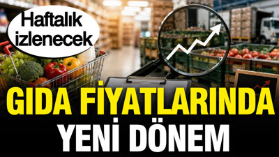 Gıda fiyatlarında yeni dönem: Haftalık takip ve erken uyarı sistemi geliyor