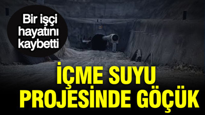İçme suyu projesinde göçük: Bir işçi hayatını kaybetti