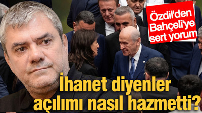 Bahçeli'ye 'açılım göndermesi: Yılmaz Özdil 'Hazmede hazmede buraya geldiler'
