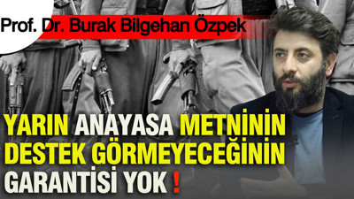 Çerçeve yasa tartışmalarında ezber bozan analiz: Prof. Dr. Özpek'ten yeni anayasa senaryosu