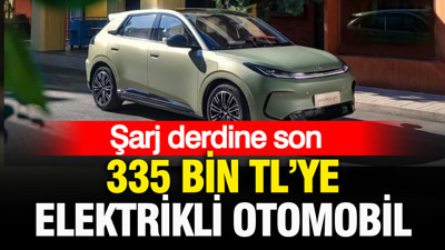 Şarj derdine son: 335 bin TL’ye elektrikli otomobil