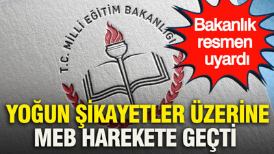 Yoğun şikayetler üzerine MEB harekete geçti: Bakanlık resmen uyardı